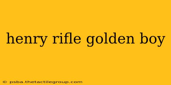 henry rifle golden boy