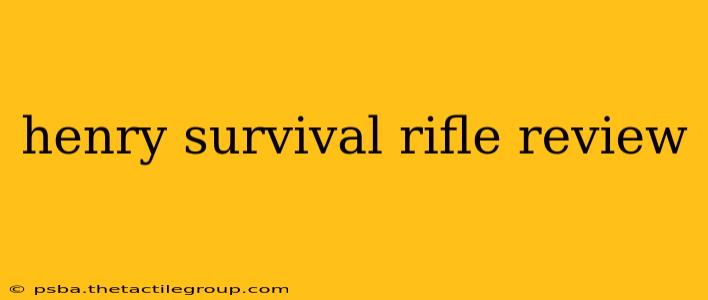 henry survival rifle review