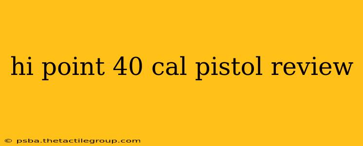 hi point 40 cal pistol review