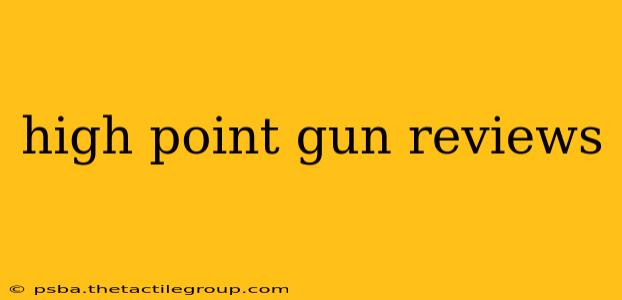 high point gun reviews