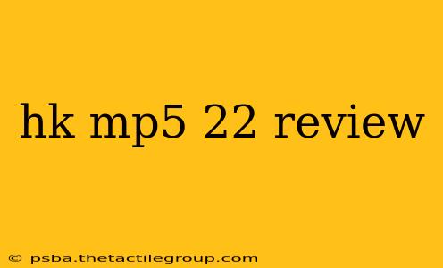 hk mp5 22 review