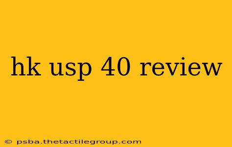 hk usp 40 review