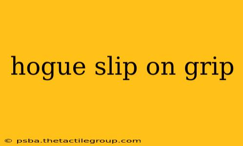 hogue slip on grip