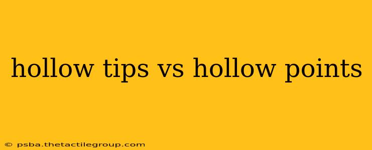 hollow tips vs hollow points