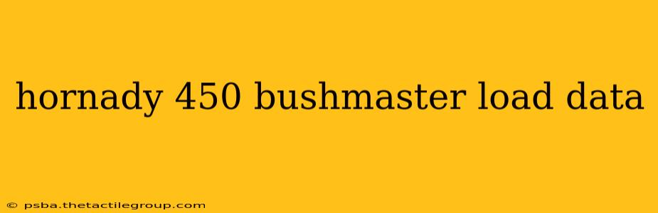 hornady 450 bushmaster load data