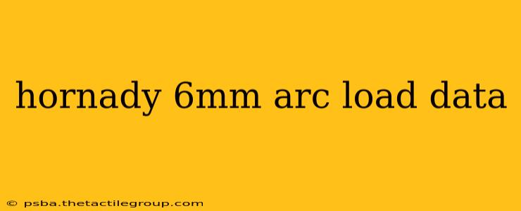 hornady 6mm arc load data