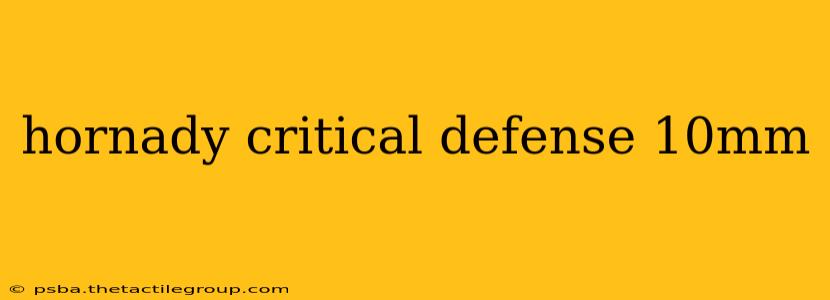 hornady critical defense 10mm