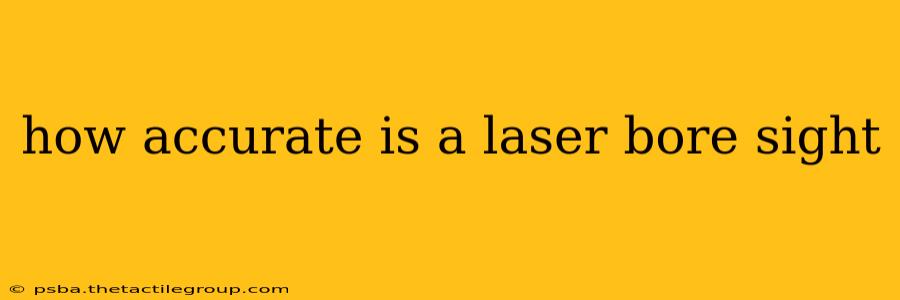 how accurate is a laser bore sight