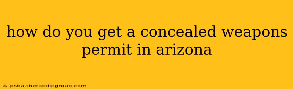 how do you get a concealed weapons permit in arizona