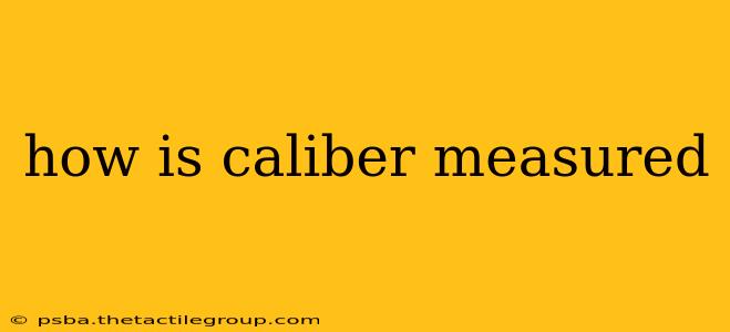 how is caliber measured