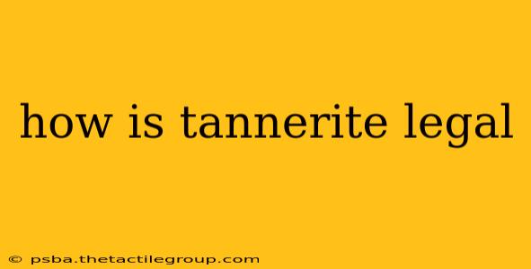 how is tannerite legal