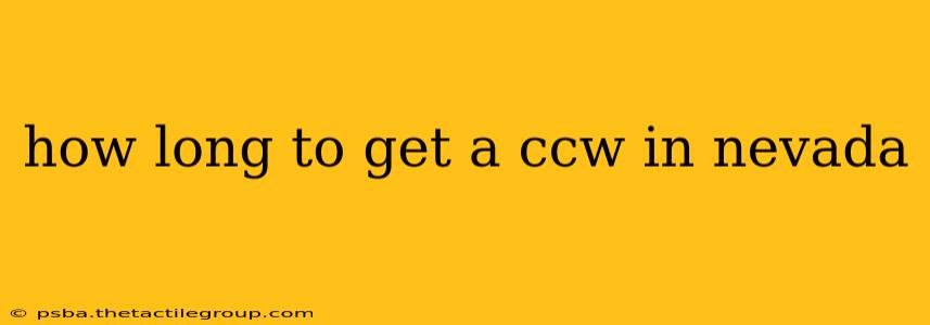 how long to get a ccw in nevada