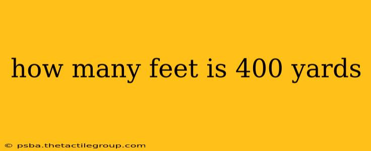 how many feet is 400 yards