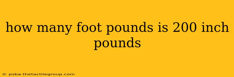 how many foot pounds is 200 inch pounds