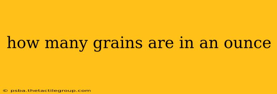 how many grains are in an ounce