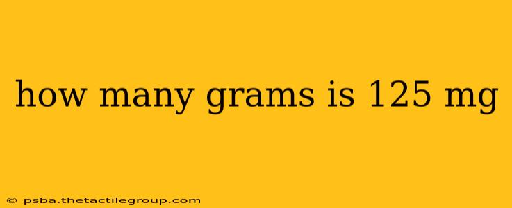 how many grams is 125 mg