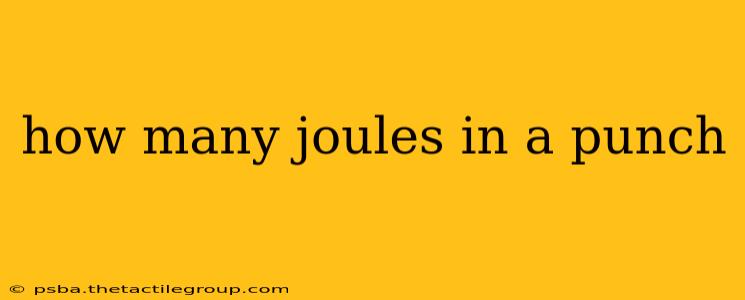 how many joules in a punch