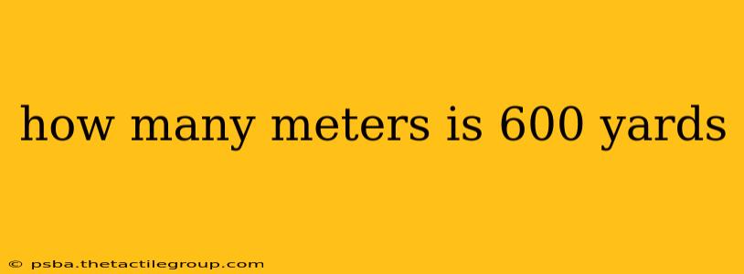 how many meters is 600 yards