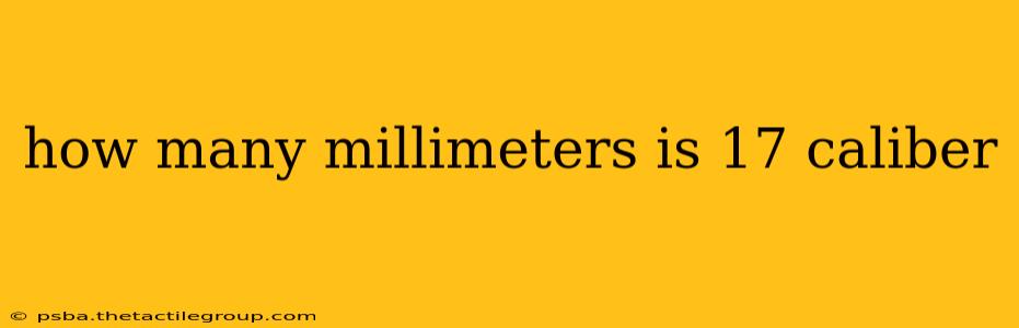 how many millimeters is 17 caliber