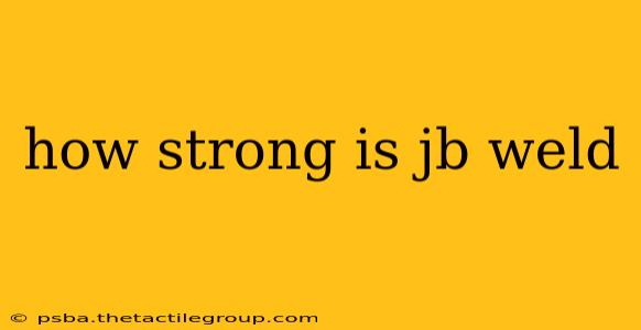 how strong is jb weld