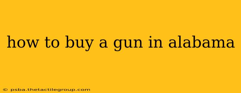 how to buy a gun in alabama