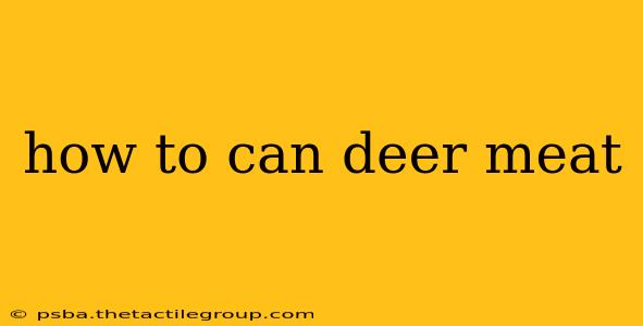 how to can deer meat