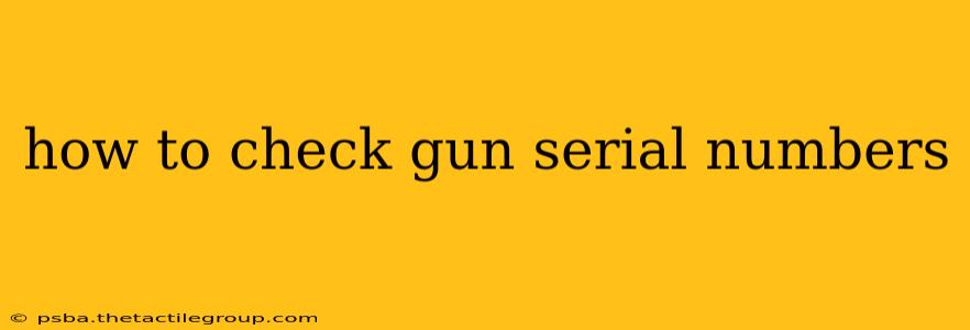 how to check gun serial numbers