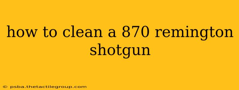 how to clean a 870 remington shotgun