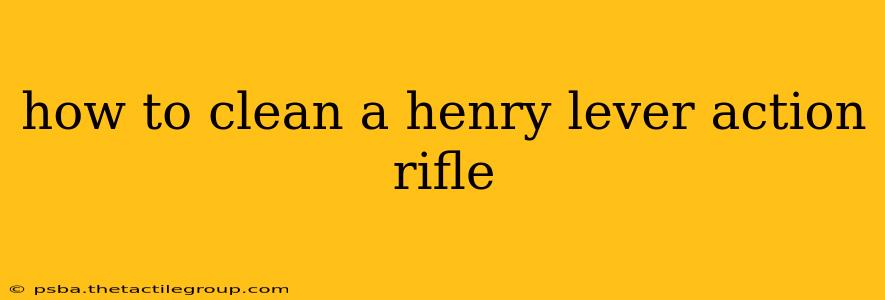 how to clean a henry lever action rifle