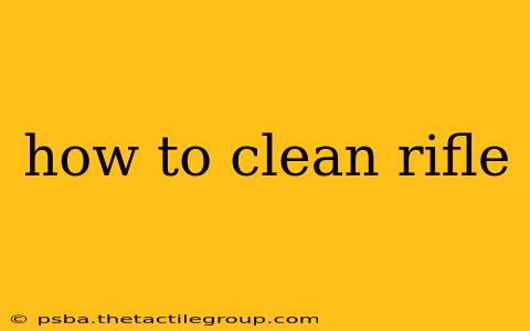 how to clean rifle