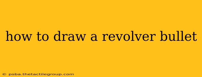 how to draw a revolver bullet