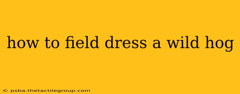 how to field dress a wild hog