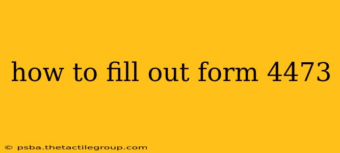 how to fill out form 4473