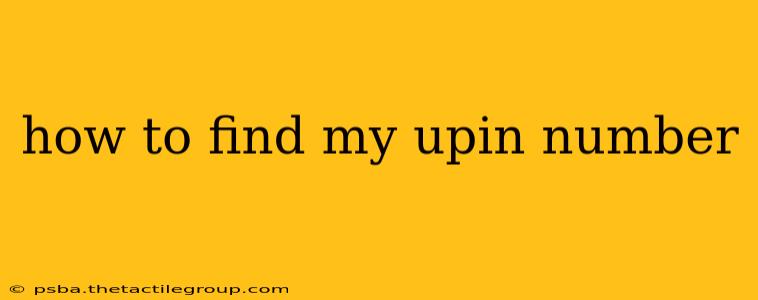 how to find my upin number