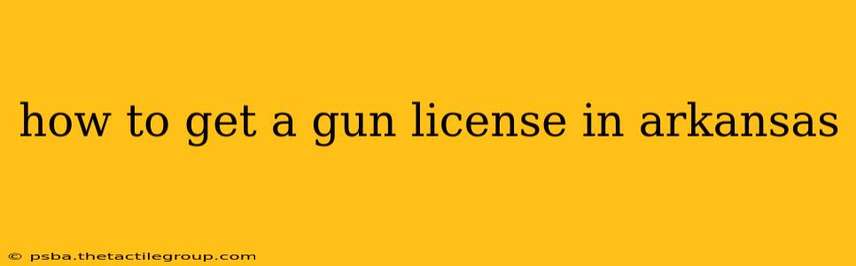 how to get a gun license in arkansas