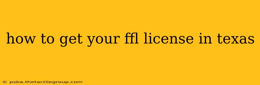 how to get your ffl license in texas