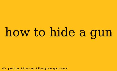 how to hide a gun