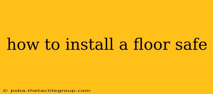 how to install a floor safe