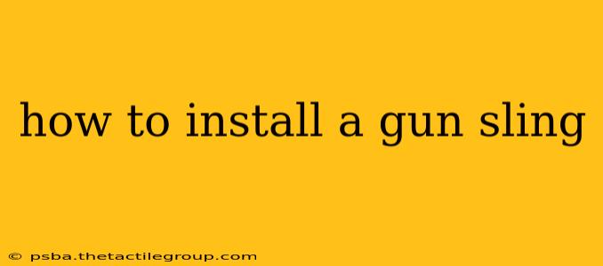 how to install a gun sling