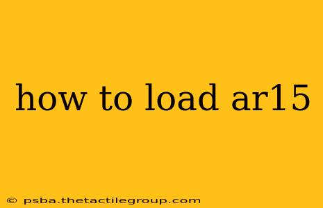 how to load ar15