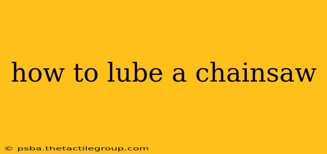 how to lube a chainsaw