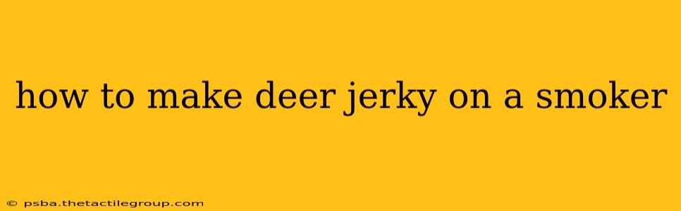 how to make deer jerky on a smoker