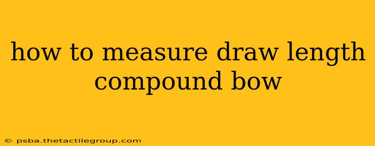 how to measure draw length compound bow