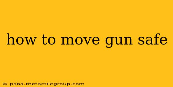 how to move gun safe