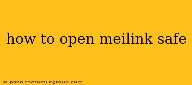 how to open meilink safe