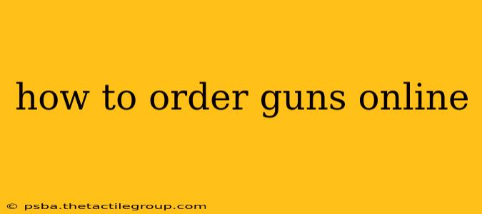 how to order guns online