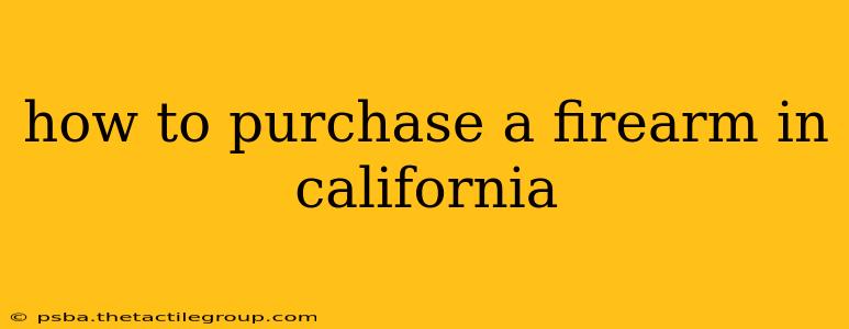 how to purchase a firearm in california