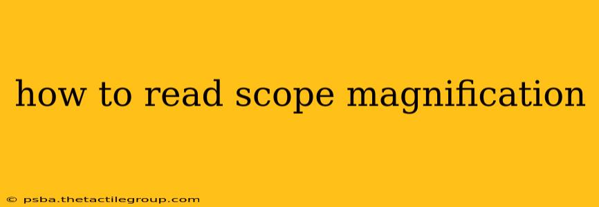 how to read scope magnification