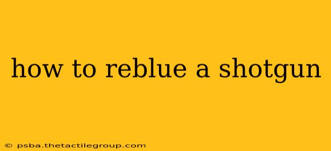 how to reblue a shotgun