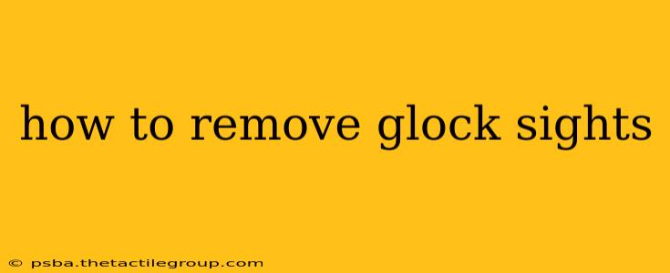 how to remove glock sights